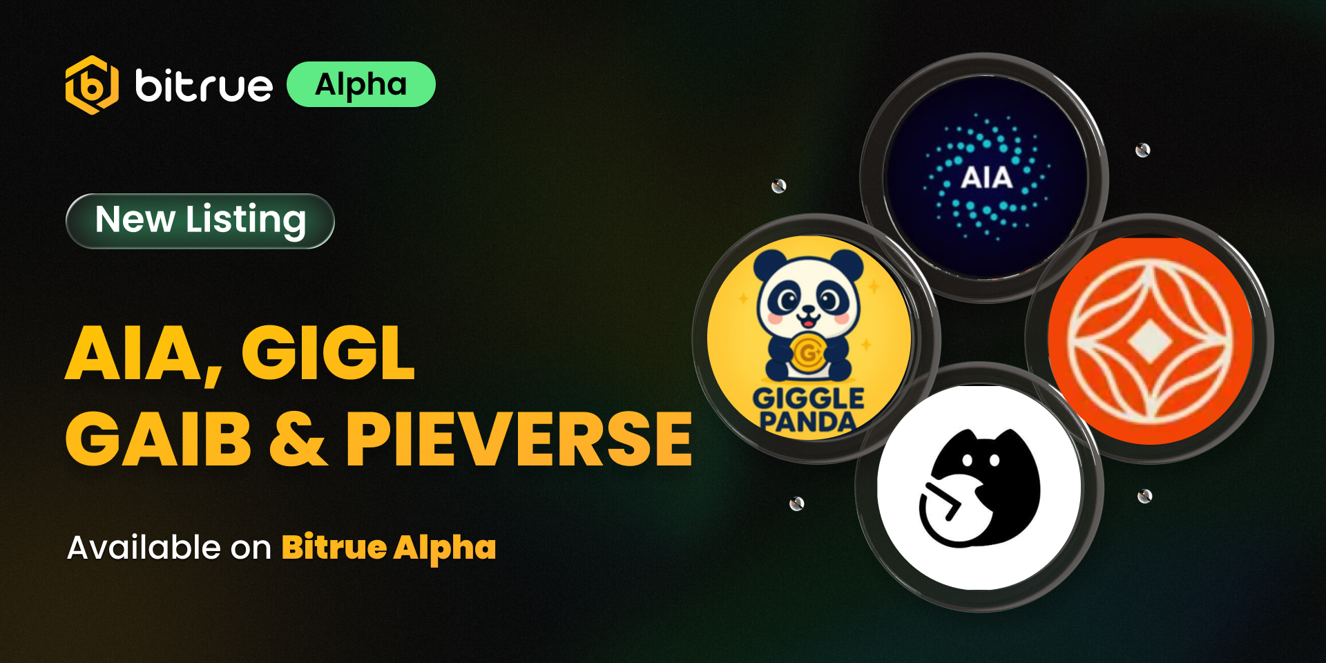 🚀 New Listing on Bitrue Alpha: AIA, GIGL, GAIB & PIEVERSE – Bitrue FAQ